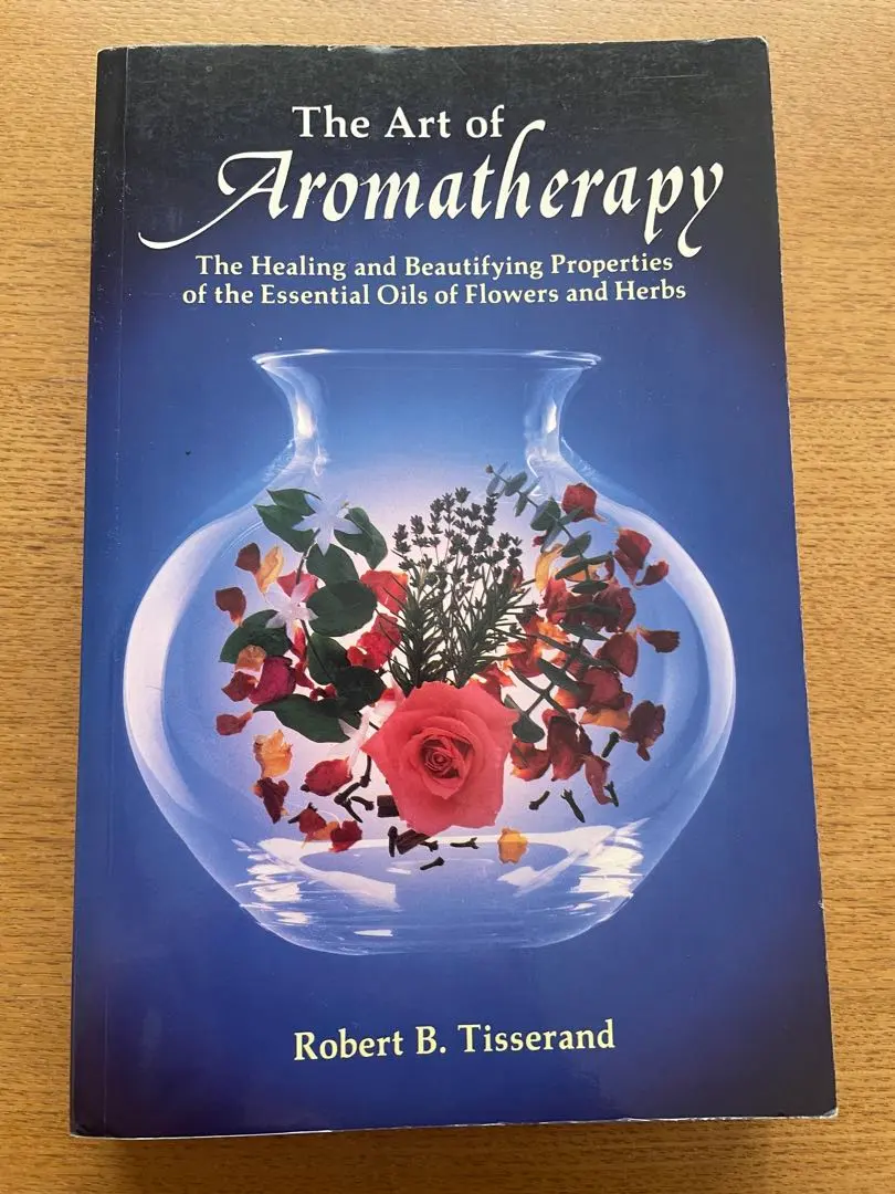 The Art of Aromatherapy Robert Tisserand