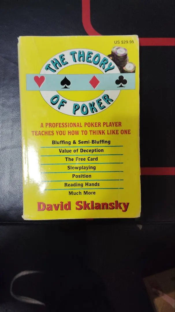 The Theory of Poker David Sklansky